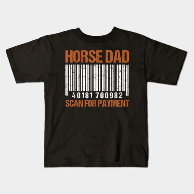 Horse Dad Scan For Payment Kids T-Shirt by luxembourgertreatable